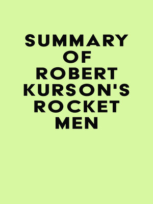 cover image of Summary of Robert Kurson's Rocket Men